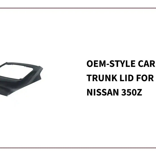 OEM-style carbon fiber trunk lid for 2003-2008 Nissan 350Z by@Outfy