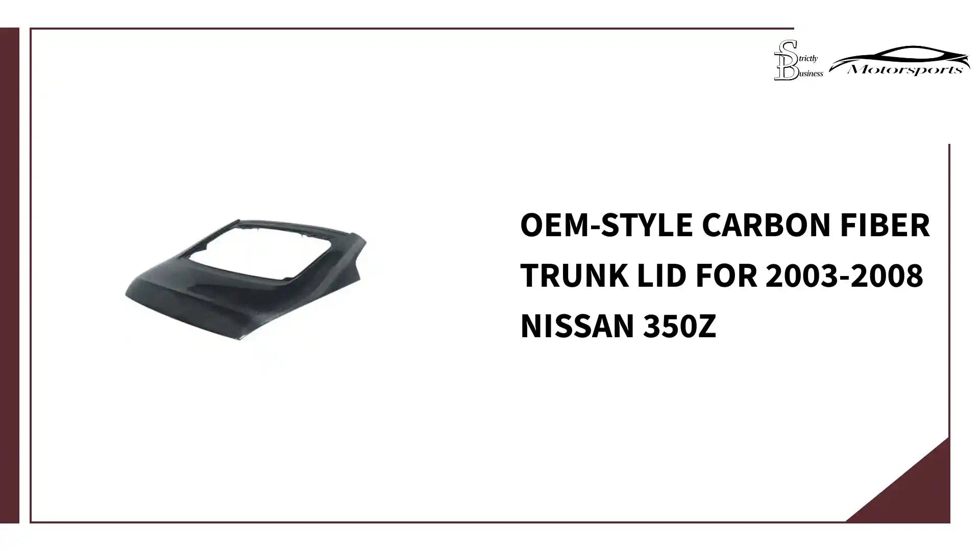 OEM-style carbon fiber trunk lid for 2003-2008 Nissan 350Z by@Outfy