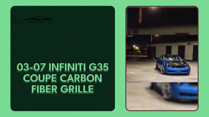 03-07 Infiniti G35 Coupe Carbon Fiber Grille by@Outfy