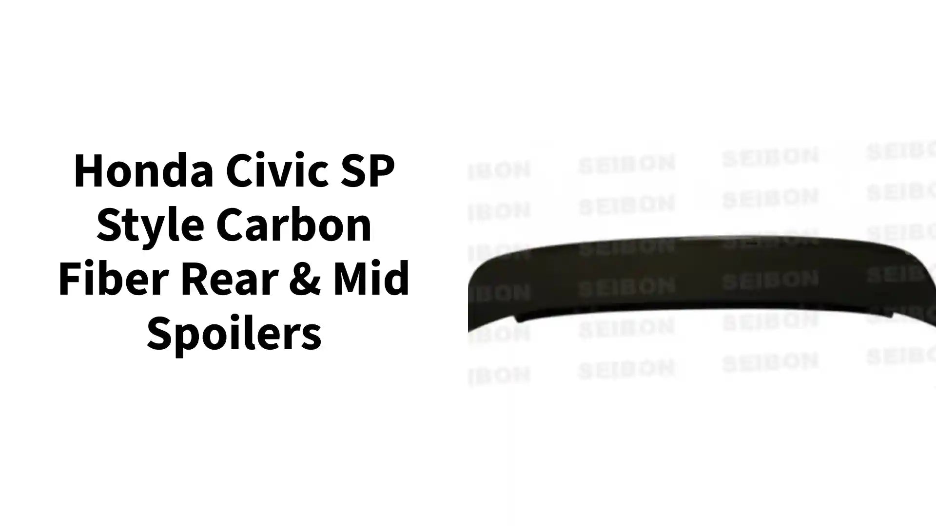 Honda Civic SP Style Carbon Fiber Rear &amp; Mid Spoilers by@Outfy