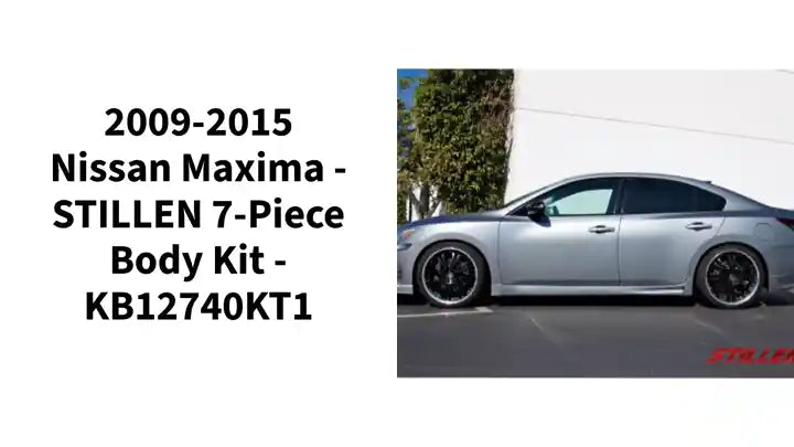 2009-2015 Nissan Maxima - STILLEN 7-Piece Body Kit - KB12740KT1 by@Outfy