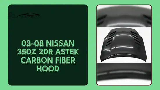 03-08 Nissan 350Z 2Dr Astek Carbon Fiber Hood by@Outfy