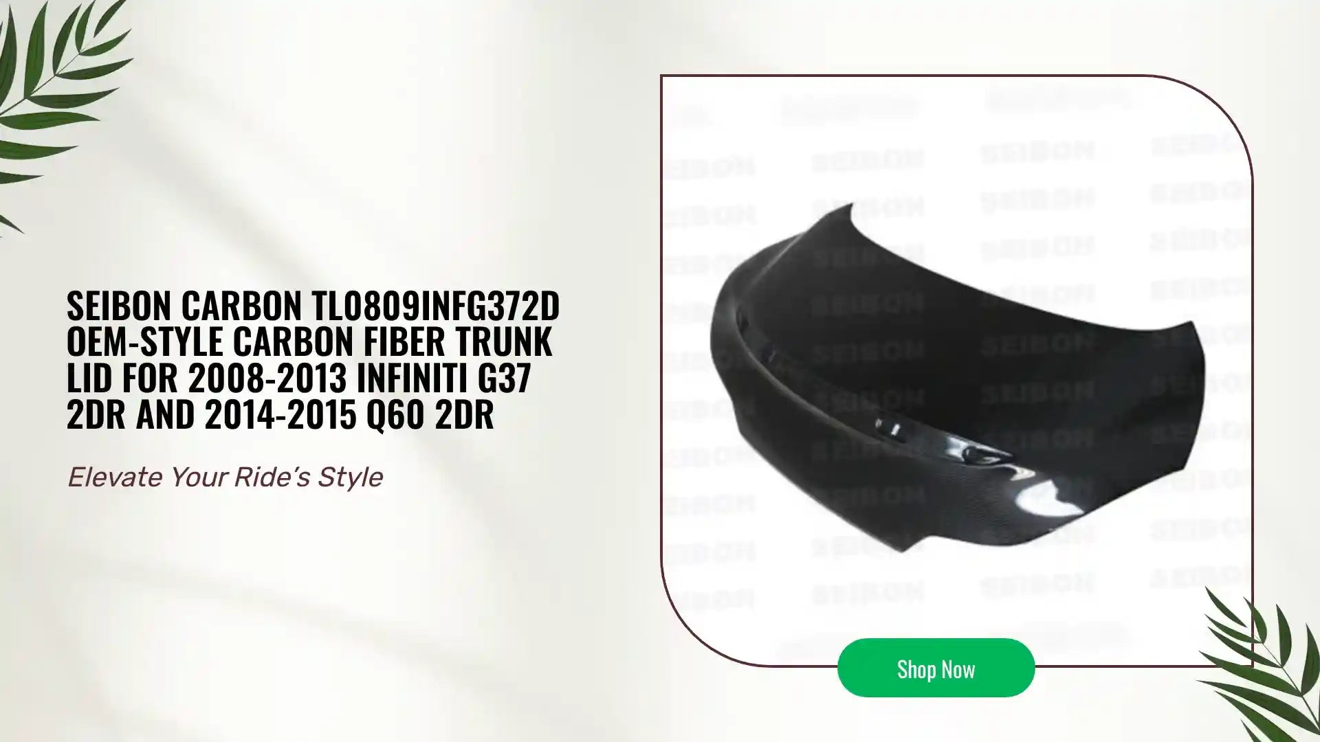 Seibon Carbon TL0809INFG372D OEM-style Carbon Fiber Trunk Lid For 2008-2013 Infiniti G37 2dr And 2014-2015 Q60 2dr by@Outfy