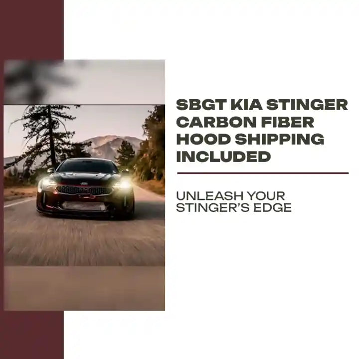 SBGT Kia Stinger Carbon Fiber Hood shipping included by@Outfy