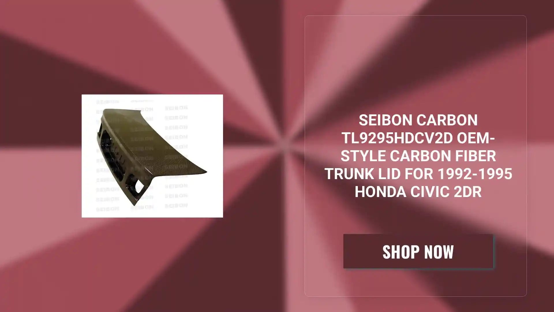 Seibon Carbon TL9295HDCV2D OEM-style Carbon Fiber Trunk Lid For 1992-1995 Honda Civic 2DR by@Outfy